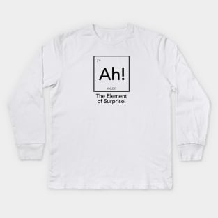 Ah! The Element Of Surprise Kids Long Sleeve T-Shirt